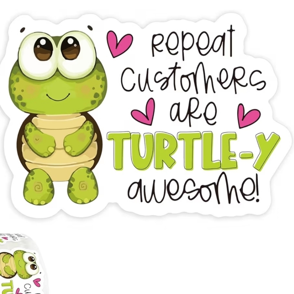 Repeat Customers Are TURTLE-Y Awesome Stickers - 100 count - 2.76" x 1.42" - Picture 1 of 4
